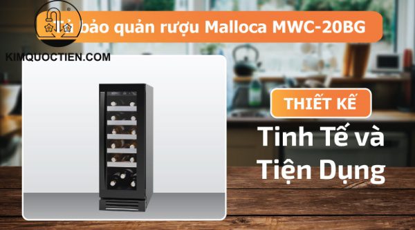 Tủ rượu Malloca MWC-20BG
