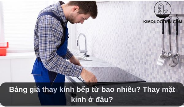 thay kính bếp từ