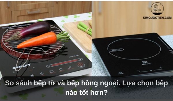 bếp từ và bếp hồng ngoại