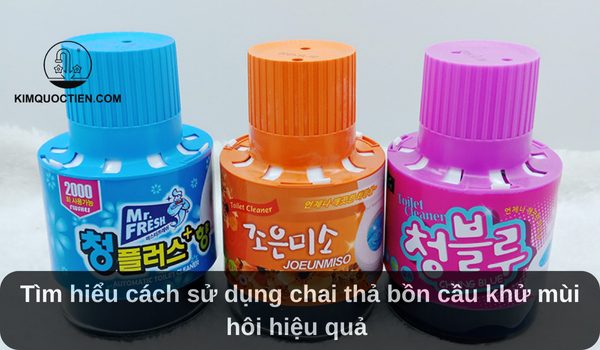 cách sử dụng chai thả bồn cầu