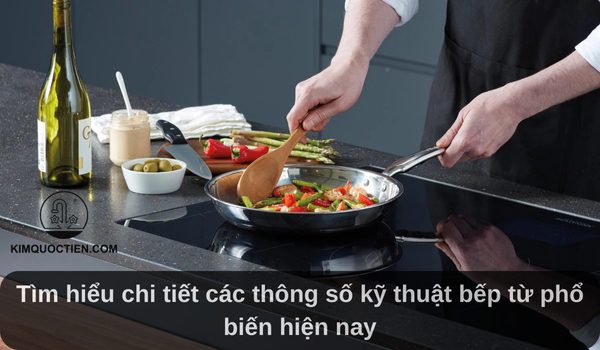 thông số kỹ thuật bếp từ