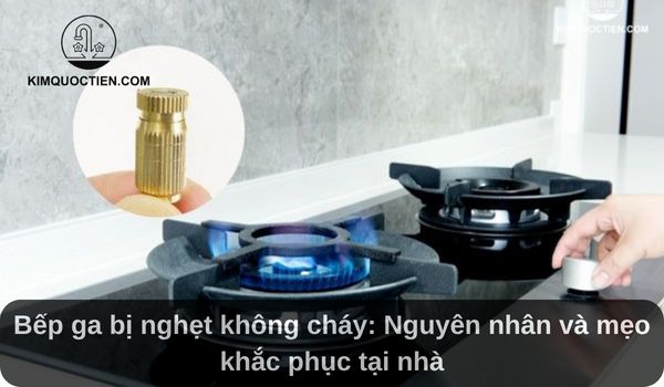 Bếp ga bị nghẹt