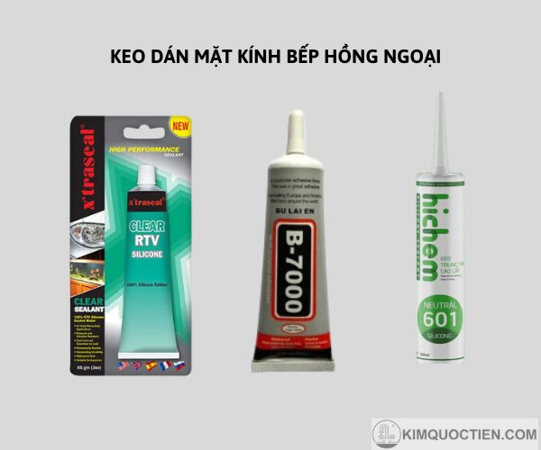 keo dán mặt kính bếp hồng ngoại