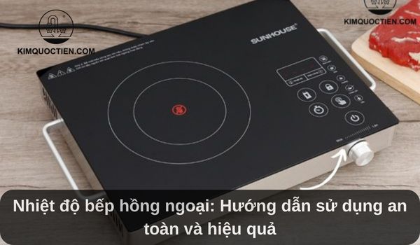 Nhiệt độ bếp hồng ngoại