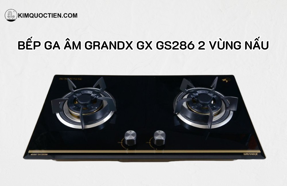 Bếp ga GRANDX
