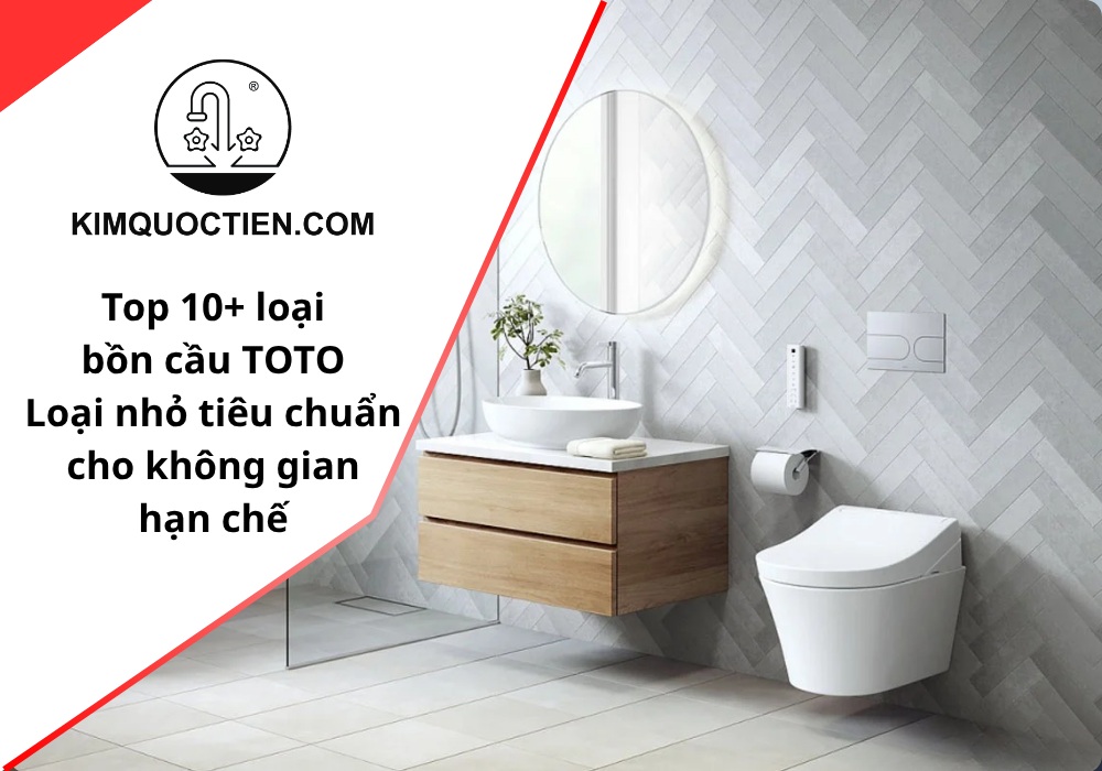 Top 10+ bồn cầu TOTO loại nhỏ cho không gian hạn chế